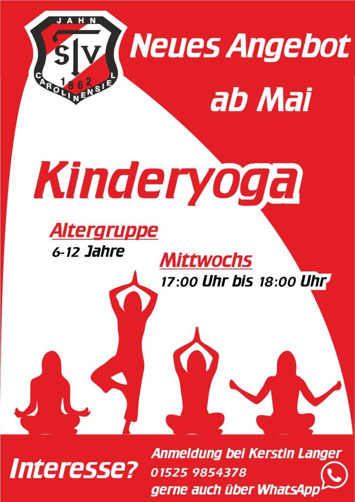 Kinder Yoga ab Mai beim TSV Jahn Carolinensiel. 17:00 - 18:00 Uhr Anmeldung bei Kerstin Langer